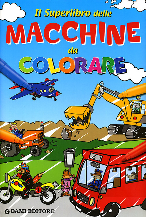 Il superlibro delle macchine da colorare