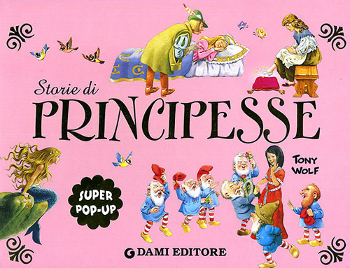 Storie di principesse. Super pop-up