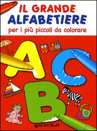 Il grande alfabetiere per i più piccoli da colorare