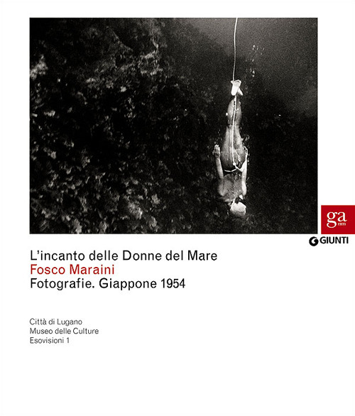 L'incanto delle Donne del Mare. Fotografie. Giappone 1954. Catalogo della mostra (Firenze, 29 marzo-22 aprile 2012)