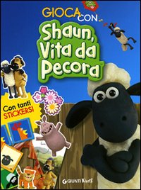 Gioca con Shaun, vita da pecora. Con adesivi