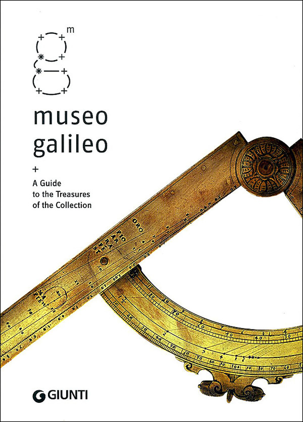 Museo Galileo. A guide to treasures of the collection