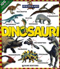 Dinosauri. 100 finestrelle