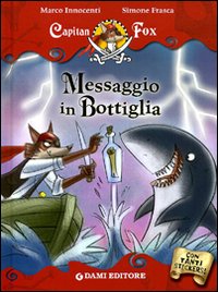 Messaggio in bottiglia. Capitan Fox. Con adesivi