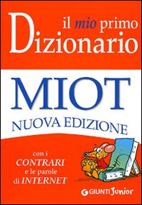 Il mio primo dizionario. Nuovo MIOT