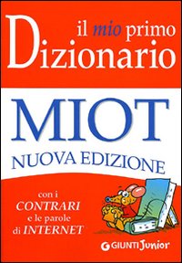 Il mio primo dizionario. Nuovo MIOT