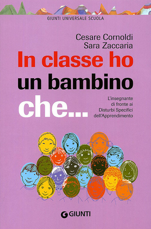 In classe ho un bambino che... L'insegnante di fronte ai disturbi specifici dell'apprendimento