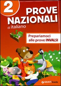 Prove Nazionali di italiano. Prepariamoci alle prove INVALSI. Vol. 5