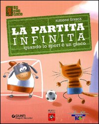 La partita infinita. Quando lo sport è un gioco