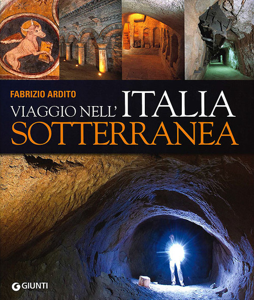 Viaggio nell'Italia sotterranea
