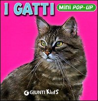 I gatti. Libro pop-up