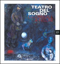 Teatro del sogno: da Chagall a Fellini