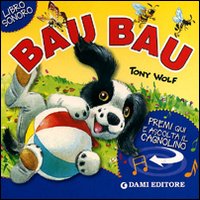 Bau bau. Premi e ascolta