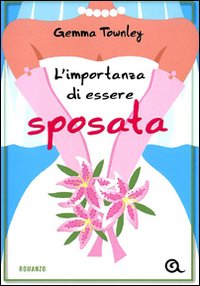 L'importanza di essere sposata
