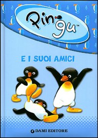 Pingu e i suoi amici