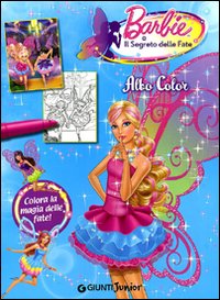 Barbie. Il segreto delle fate. Albo color