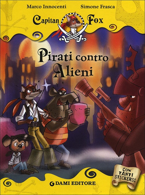 Pirati contro alieni. Capitan Fox