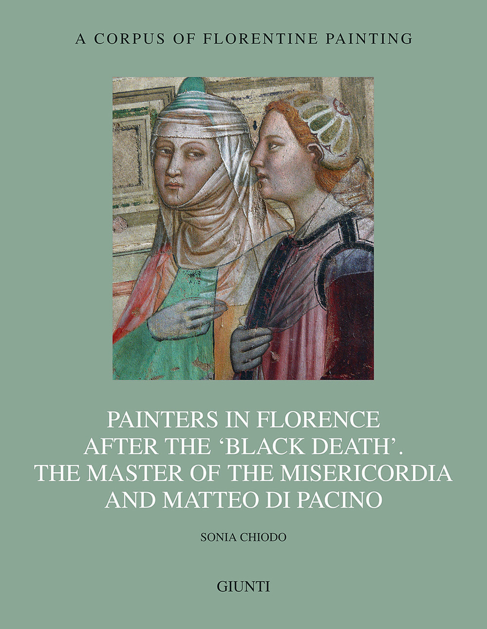 Painters in Florence after the «black death». The Master of the Misericordia and Matteo di Pacino