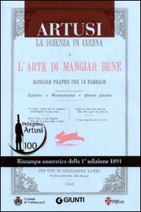 La scienza in cucina-L'arte di mangiar bene (rist. anast. 1891)