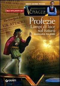 Profezie. Lampi di luce sul futuro