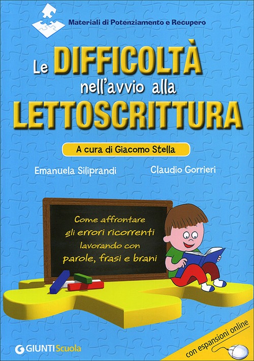Le difficoltà nell'avvio alla lettoscrittura. Come affrontare gli errori ricorrenti lavorando con parole, frasi e brani