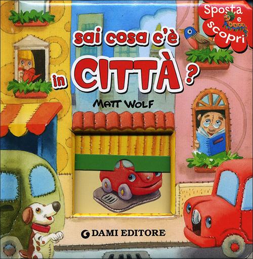 Sai cosa c'è in città?
