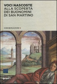 Voci Nascoste. Alla scoperta dei Buonomini di San Martino