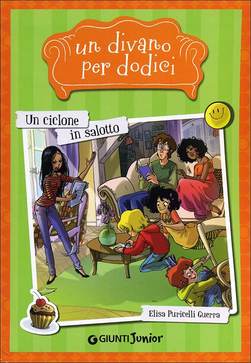 Un ciclone in salotto. Un divano per dodici. Vol. 1