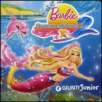 Barbie e l'avventura nell'oceano 2