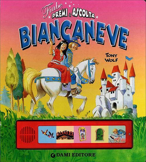Biancaneve. Premi e ascolta