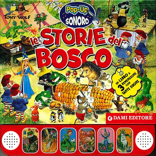 Le storie del bosco. Libro pop-up
