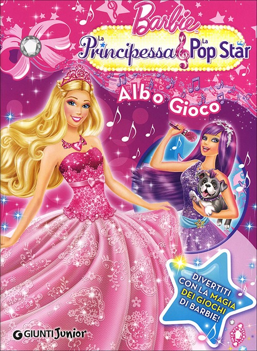 Barbie. La Principessa & la Pop Star. Albo Gioco