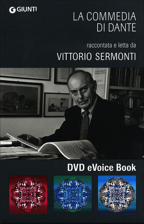 La Commedia di Dante raccontata e letta da Vittorio Sermonti