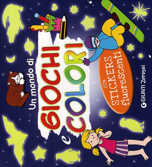 Un mondo di giochi e colori. Con adesivi