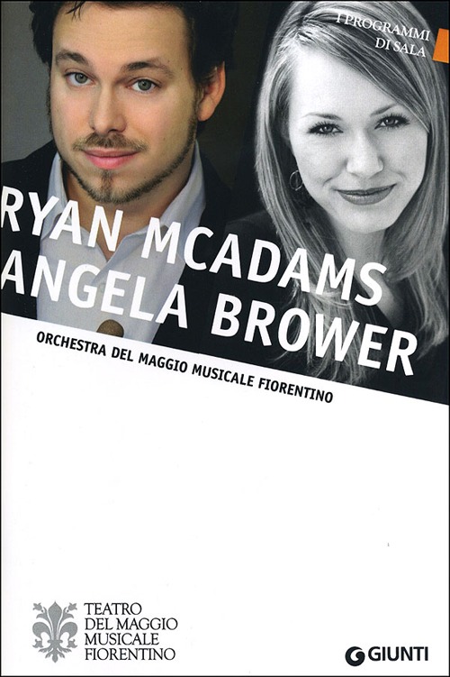 Ryan McAdams, Angela Brower. Orchestra del Maggio Musicale Fiorentino