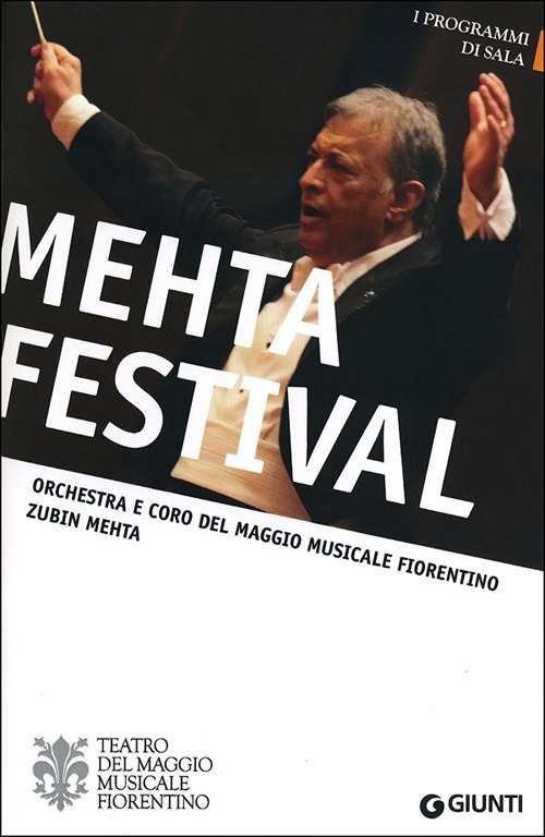 Mehta festival. Orchestra e Coro del Maggio Musicale Fiorentino
