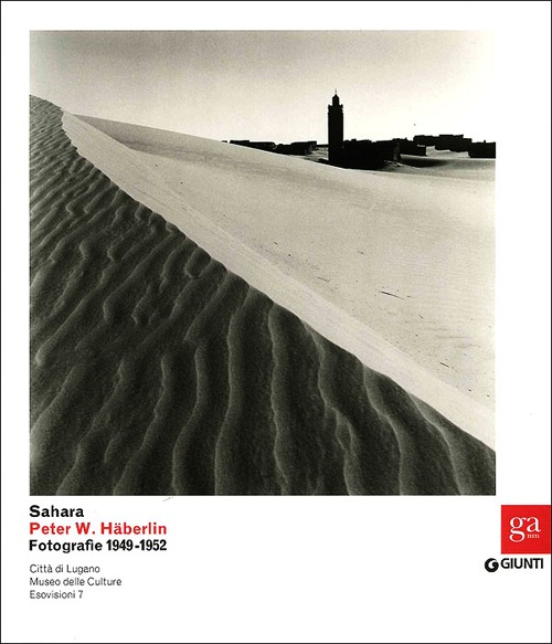 Sahara. Peter W. Häberlin. Fotografie 1949-1952