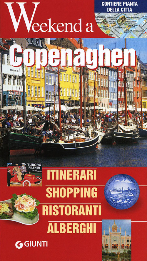 Copenaghen. Itinerari, shopping, ristoranti, alberghi
