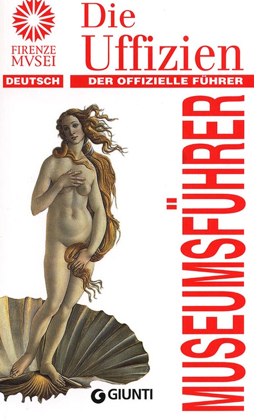 Die Uffizen. Der offizielle Führer