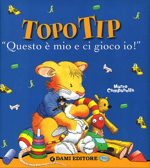 «Questo è mio e ci gioco io!». Topo Tip