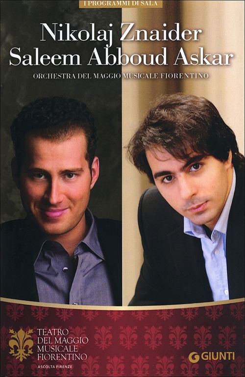 Nikolaj Znaider, Saleem Abboud Ashkar. Orchestra del Maggio Musicale Fiorentino