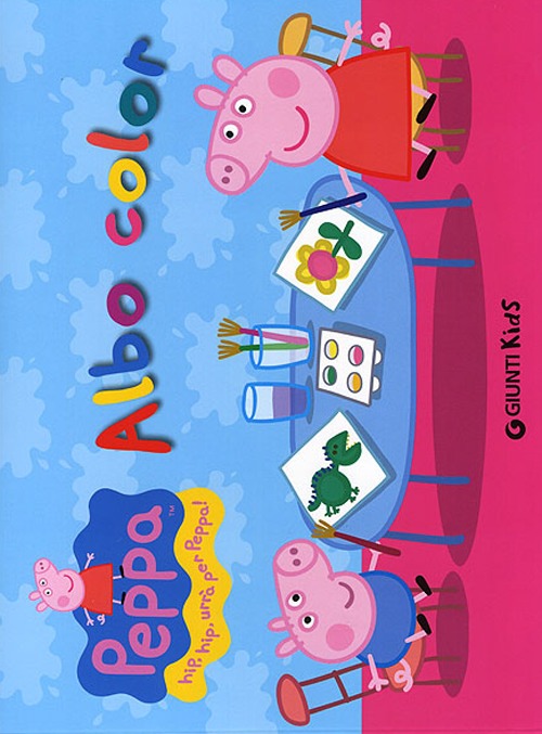 Albo color. Peppa Pig. Hip hip urrà per Peppa!