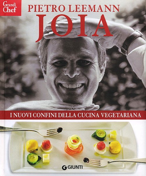 Joia. I nuovi confini della cucina vegetariana