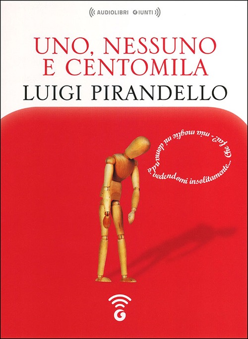 Uno, nessuno e centomila letto da Giancarlo Previati. Audiolibro. CD Audio formato MP3