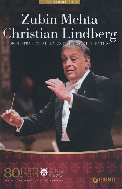 Zubin Mehta, Christian Lindberg. Orchestra e coro del Maggio Musicale Fiorentino