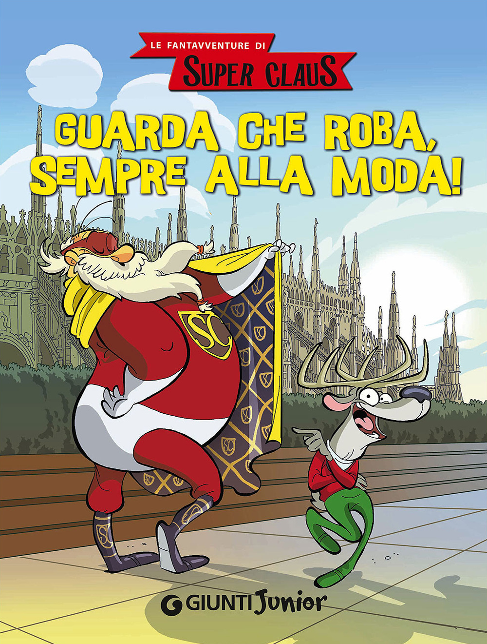 Guarda che roba, sempre alla moda! Le fantavventure di Super Claus