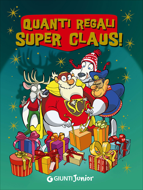 Quanti regali Super Claus! Le fantavventure di Super Claus