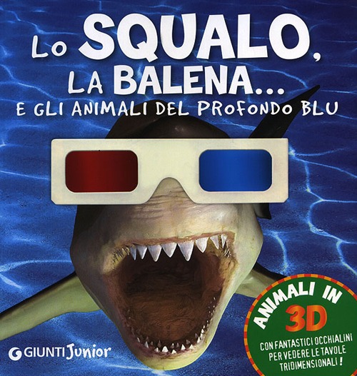 Lo squalo, la balena... e gli animali del profondo blu