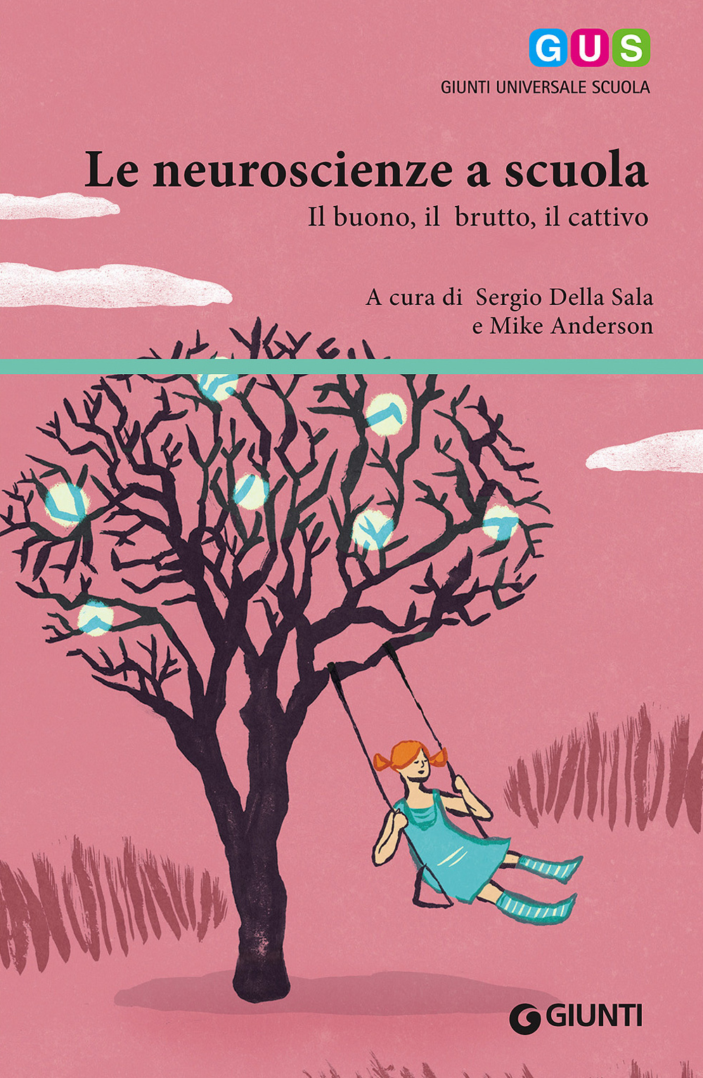 Le neuroscienze a scuola. Il buono, il brutto, il cattivo