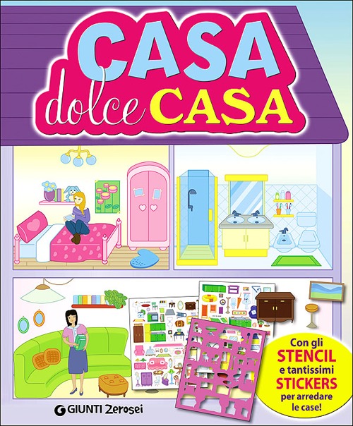 Casa dolce casa. Con adesivi